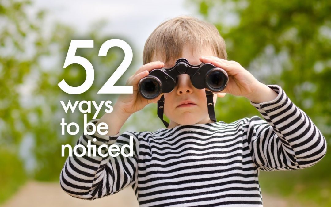 52 Ways to Get Your Content Marketing Noticed