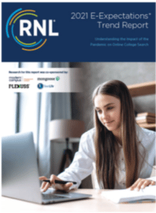The RNL's e-Expectation Trends Report has been an important yearly source of creative solutions used by higher ed marketers .